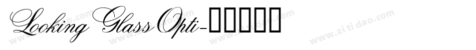 LookingGlassOpti字体转换