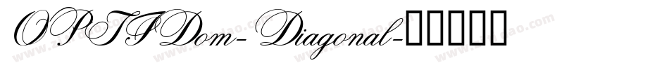 OPTIDom-Diagonal字体转换