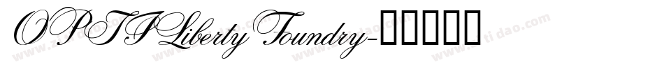 OPTILibertyFoundry字体转换