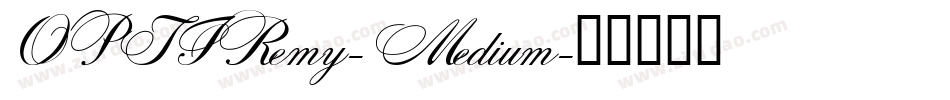 OPTIRemy-Medium字体转换