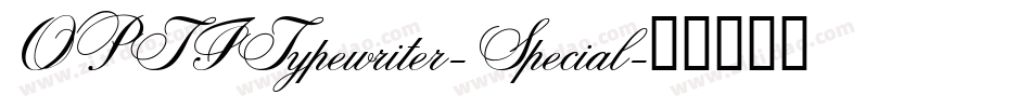 OPTITypewriter-Special字体转换