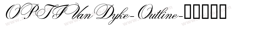 OPTIVanDyke-Outline字体转换