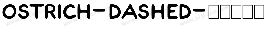 ostrich-dashed字体转换