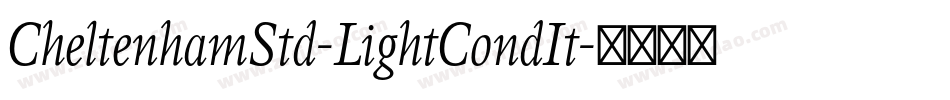 CheltenhamStd-LightCondIt字体转换