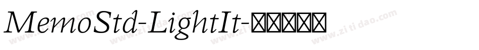 MemoStd-LightIt字体转换