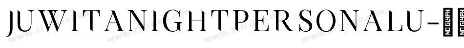 JuwitaNightpersonalu字体转换