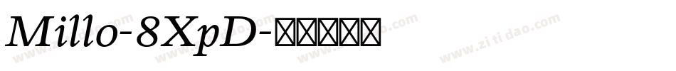Millo-8XpD字体转换 Millo-8XpD字体转换