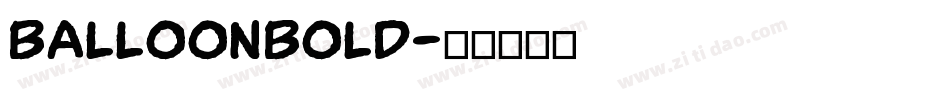 BalloonBold字体转换