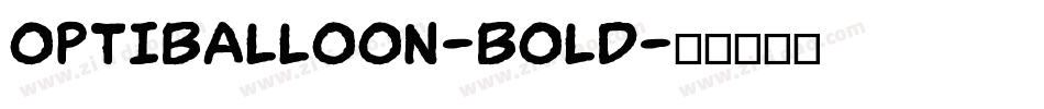 OPTIBalloon-Bold字体转换