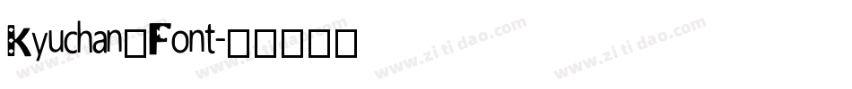Kyuchan_Font字体转换