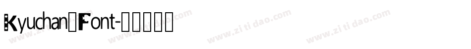 Kyuchan_Font字体转换