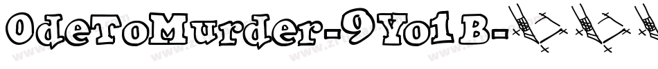 OdeToMurder-9Yo1B字体转换