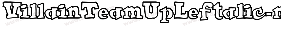 VillainTeamUpLeftalic-mL2g2字体转换