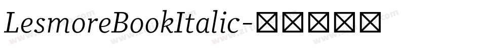 LesmoreBookItalic字体转换
