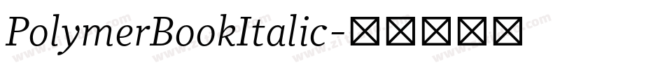 PolymerBookItalic字体转换