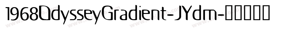 1968OdysseyGradient-JYdm字体转换
