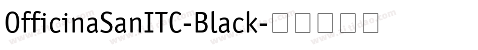 OfficinaSanITC-Black字体转换