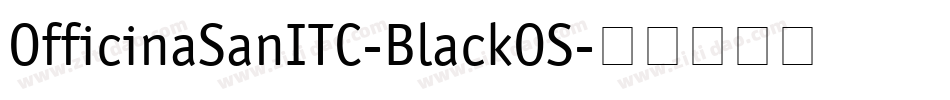 OfficinaSanITC-BlackOS字体转换