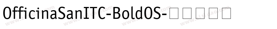 OfficinaSanITC-BoldOS字体转换