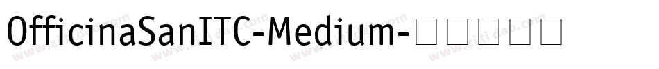 OfficinaSanITC-Medium字体转换