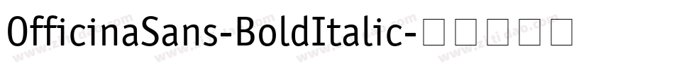 OfficinaSans-BoldItalic字体转换