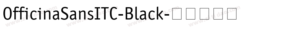 OfficinaSansITC-Black字体转换