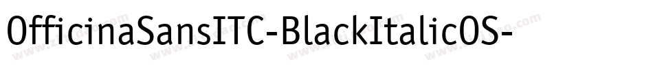 OfficinaSansITC-BlackItalicOS字体转换