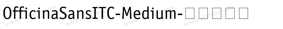OfficinaSansITC-Medium字体转换