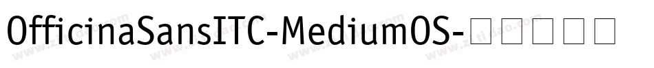OfficinaSansITC-MediumOS字体转换
