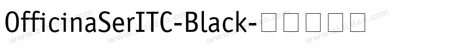 OfficinaSerITC-Black字体转换