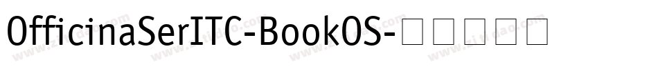 OfficinaSerITC-BookOS字体转换