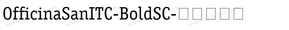 OfficinaSanITC-BoldSC字体转换