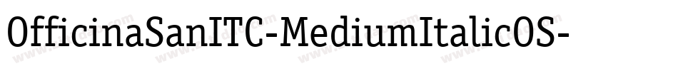 OfficinaSanITC-MediumItalicOS字体转换