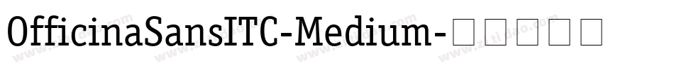 OfficinaSansITC-Medium字体转换