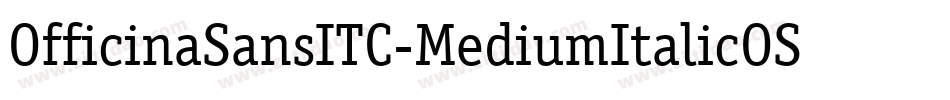 OfficinaSansITC-MediumItalicOS字体转换
