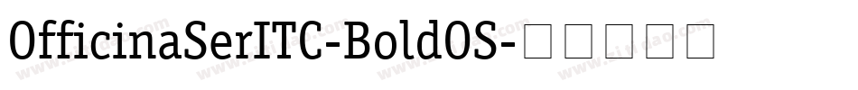OfficinaSerITC-BoldOS字体转换