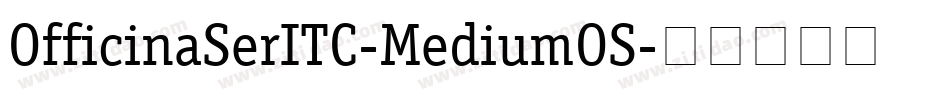 OfficinaSerITC-MediumOS字体转换