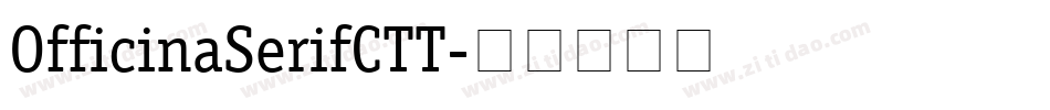 OfficinaSerifCTT字体转换