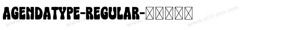 Agendatype-Regular字体转换