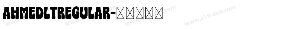 AhmedLTRegular字体转换