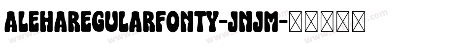 AlehaRegularFonty-jnJM字体转换