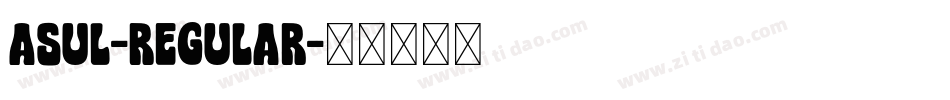 Asul-Regular字体转换