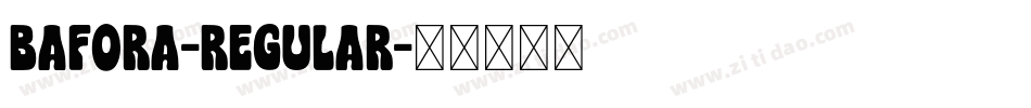 Bafora-Regular字体转换