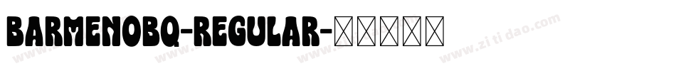 BarmenoBQ-Regular字体转换