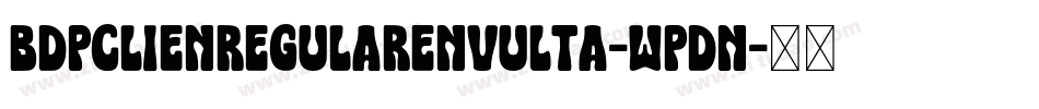 BdpClienRegularEnvulta-WPdn字体转换