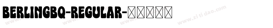 BerlingBQ-Regular字体转换