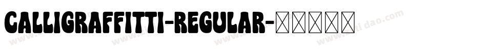 Calligraffitti-Regular字体转换