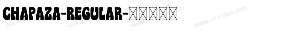 Chapaza-Regular字体转换