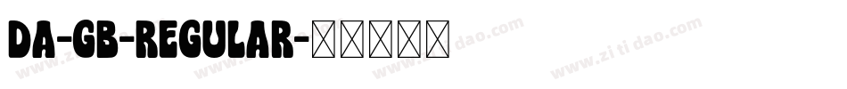 Da-GB-Regular字体转换