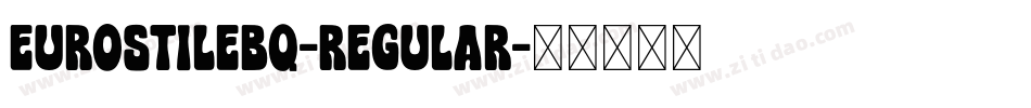 EurostileBQ-Regular字体转换